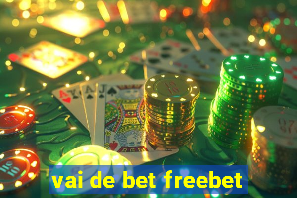 vai de bet freebet